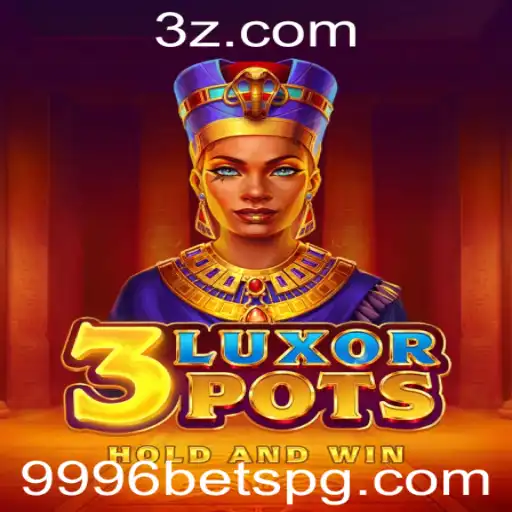 Explorando o Fascinante Mundo de 3LuxorPots e o Impacto da Tendência 9996 Bet